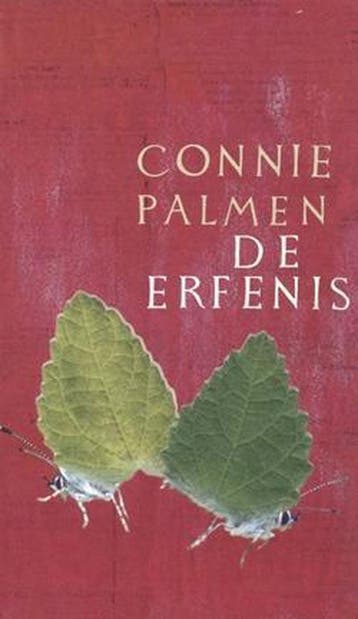 Connie Palmen - De erfenis - Connie Palmen 9789074336468, Verzenden, Gelezen, Connie Palmen