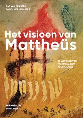 Het visioen van Mattheüs - Bas van den Berg 9789493175679, Verzenden, Zo goed als nieuw, Bas van den Berg