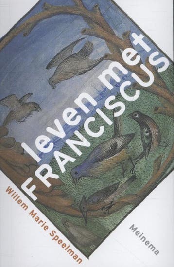 Leven met Franciscus - Willem Marie Speelman 9789021143347, Verzenden, Zo goed als nieuw, Willem Marie Speelman