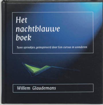 Het nachtblauwe boek - Willem Glaudemans 9789020282191, Boeken, Esoterie en Spiritualiteit, Verzenden, Zo goed als nieuw, Willem Glaudemans