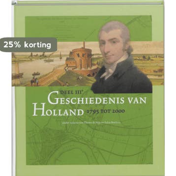 Geschiedenis van Holland IIIA 1795 tot 2000 9789065506849, Verzenden, Gelezen