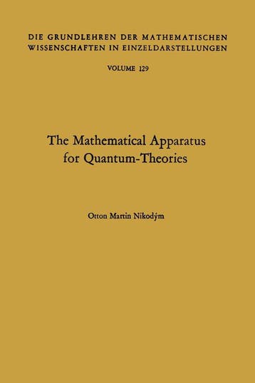 The Mathematical Apparatus for Quantum-Theories, Verzenden, Gelezen, Otton Martin Nikodym
