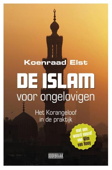 De islam voor ongelovigen - Koenraad Elst 9789082567311, Verzenden, Zo goed als nieuw, Koenraad Elst