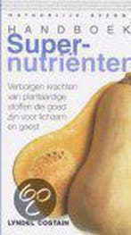 Handboek supernutriënten / Natuurlijk gezond 9789043902175, Verzenden, Gelezen, L. Costain