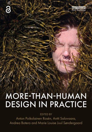 9781032741208 More-Than-Human Design in Practice, Boeken, Verzenden, Nieuw, Andrea Botero