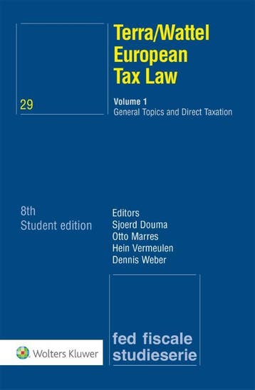 European Tax Law Volume 1 General Topics and D 9789013169157, Verzenden, Zo goed als nieuw