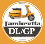 Lambretta DL/GP Storie Modelli e Documenti/History, Models a, Verzenden, Nieuw, Vittorio Tessera, Merk of Model
