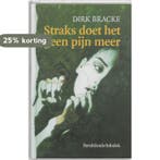 Straks doet het geen pijn meer / Davidsfonds/Infodok-jeugd, Verzenden, Gelezen, Dirk Bracke