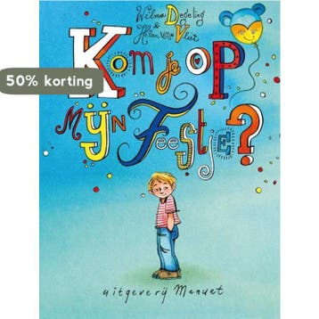 Kom je op mijn feestje? - Wilma Degeling 9789491707070, Verzenden, Zo goed als nieuw, Wilma Degeling