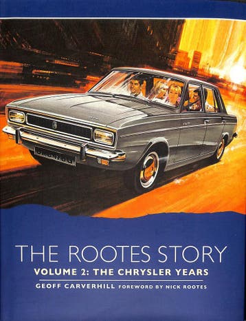 The Rootes Story Vol 2- The Chrysler Years, Verzenden, Nieuw, Overige merken, Geoff Carverhill 
