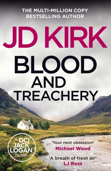 DCI Logan Crime Thrillers4- Blood and Treachery - JD KIRK, Verzenden, Zo goed als nieuw, JD KIRK