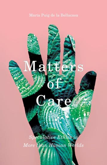 9781517900656 Matters of Care Maria Puig de La Bellacasa, Verzenden, Nieuw, Maria Puig de La Bellacasa