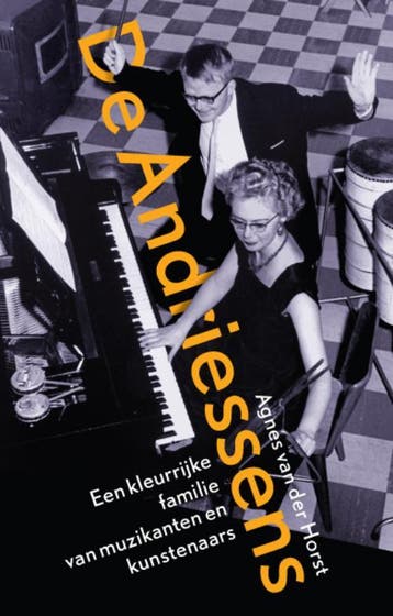 De Andriessens - Agnes van der Horst 9789088030208, Verzenden, Zo goed als nieuw, Agnes van der Horst