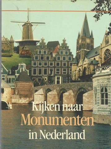 Kijken naar monumenten in Nederland - Smaal, Verzenden, Gelezen