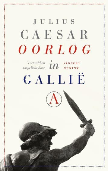 Oorlog in Gallië ; Aanvulling op Caesars Oorlog in Gallië, Verzenden, Gelezen, Julius Caesar