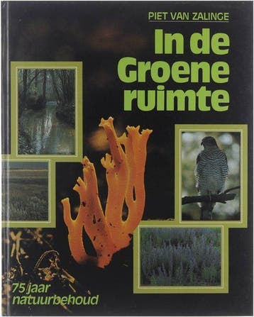 In de groene ruimte : 75 jaar natuurbehoud - van, Verzenden, Gelezen