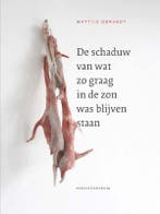 De schaduw van wat zo graag in de zon was blijven staan, Verzenden, Zo goed als nieuw, Mattijs Deraedt