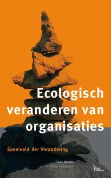 Ecologisch veranderen van organisaties druk 1 9789024418190, Boeken, Zo goed als nieuw