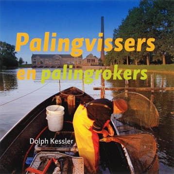 Palingvissers en palingrokers - D. Kessler 9789033006494, Verzenden, Gelezen, D. Kessler