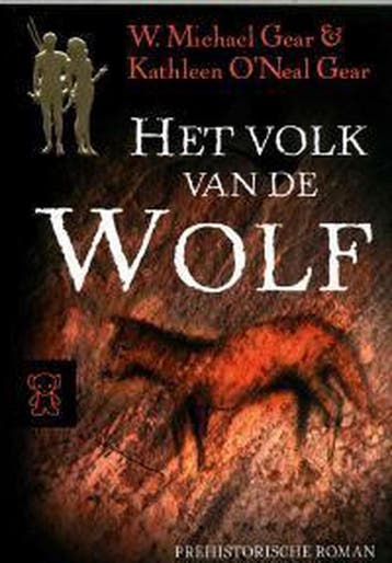 De prehistorie van de Nieuwe Tijd / 1 het volk van de wolf /, Boeken, Verzenden, Gelezen, W. Michael Gear