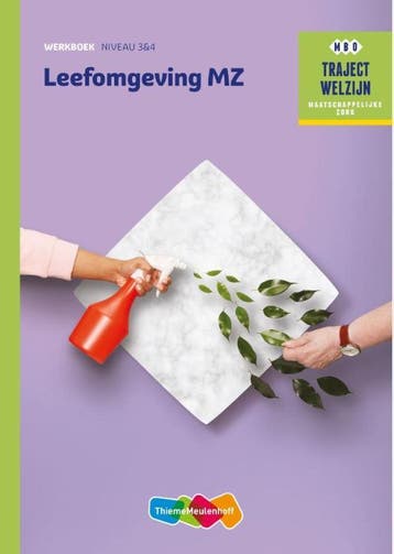 Traject Welzijn Leefomgeving MZ niveau 3/4, 9789006622386, Boeken, Verzenden, Zo goed als nieuw, HBO