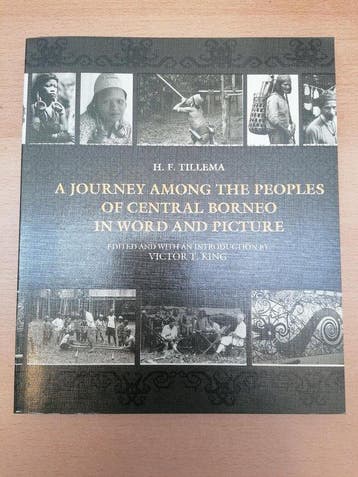 A Journey Among the People of Central Borneo in Word and, Verzenden, Zo goed als nieuw, Tillema
