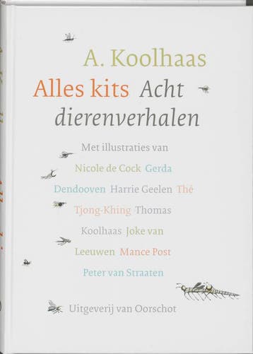 Alles kits - A. Koolhaas 9789028241121, Boeken, Verzenden, Zo goed als nieuw, A. Koolhaas