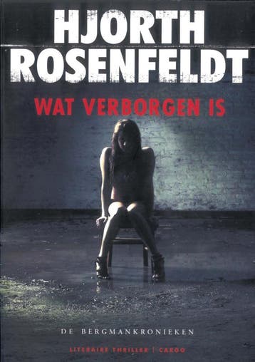 Wat verborgen is / Bergmankronieken / 1 - Hjorth Rosenfeldt, Boeken, Verzenden, Gelezen, Hjorth Rosenfeldt