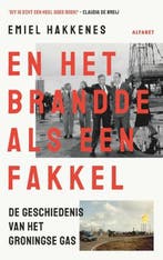 En het brandde als een fakkel | 9789021342993 | Emiel, Boeken, Zo goed als nieuw, Emiel Hakkenes