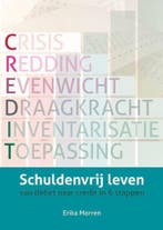 schuldenvrij leven 9789082075502 Erika Morren, Boeken, Verzenden, Zo goed als nieuw, Erika Morren