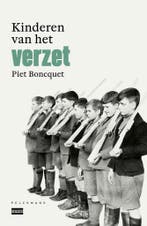 Kinderen van het verzet 9789463104807 Piet Boncquet, Verzenden, Gelezen, Piet Boncquet
