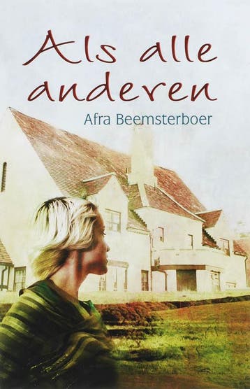 Als alle anderen - A. Beemsterboer 9789020528480, Verzenden, Zo goed als nieuw, A. Beemsterboer