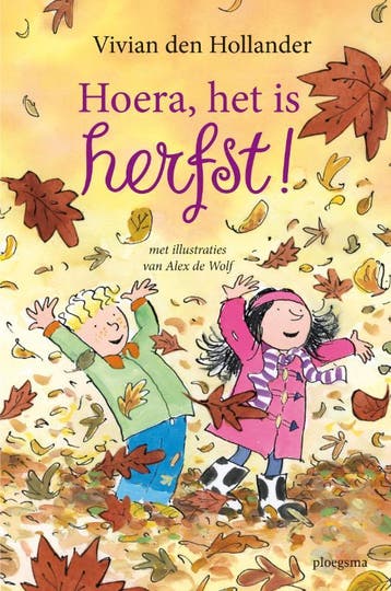 Hoera, het is herfst! / Ploegsma kinder- & jeugdboeken, Boeken, Verzenden, Zo goed als nieuw, Ingrid Rietveld-Roos