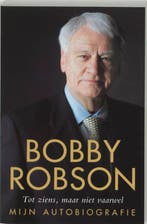 Bobby Robson: Tot ziens, maar niet vaarwel 9789022992098, Verzenden, Gelezen, R. Robson