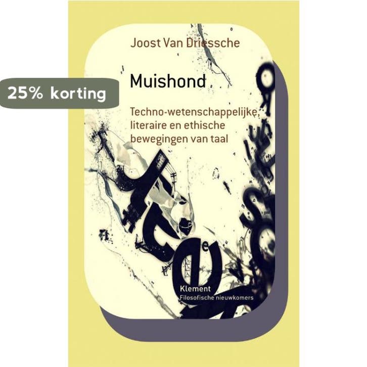 Muishond 9789086872206 Joost Van Driessche, Boeken, Filosofie, Zo goed als nieuw, Verzenden