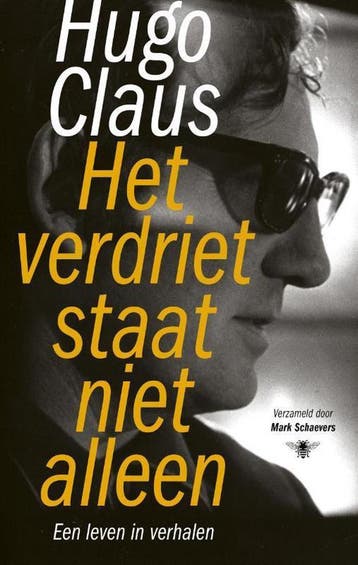 Het verdriet staat niet alleen - Hugo Claus 9789403105109, Verzenden, Gelezen, Hugo Claus