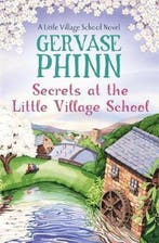 Secrets at the Little Village School 9781444779417, Verzenden, Gelezen, Gervase Phinn