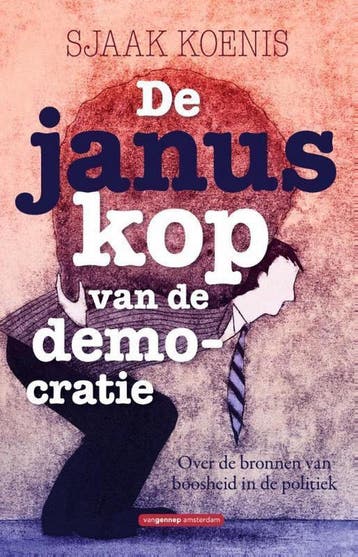 De januskop van de democratie - Sjaak Koenis 9789461644411, Verzenden, Gelezen, Sjaak Koenis