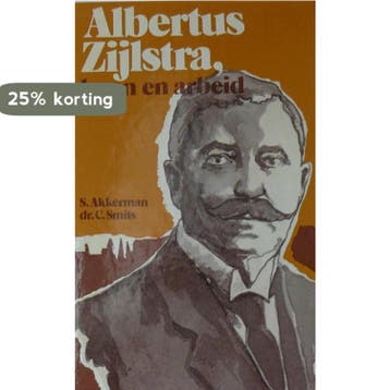 Albertus zylstra leven en arbeid - Marga Akkerman, Verzenden, Gelezen, Marga Akkerman