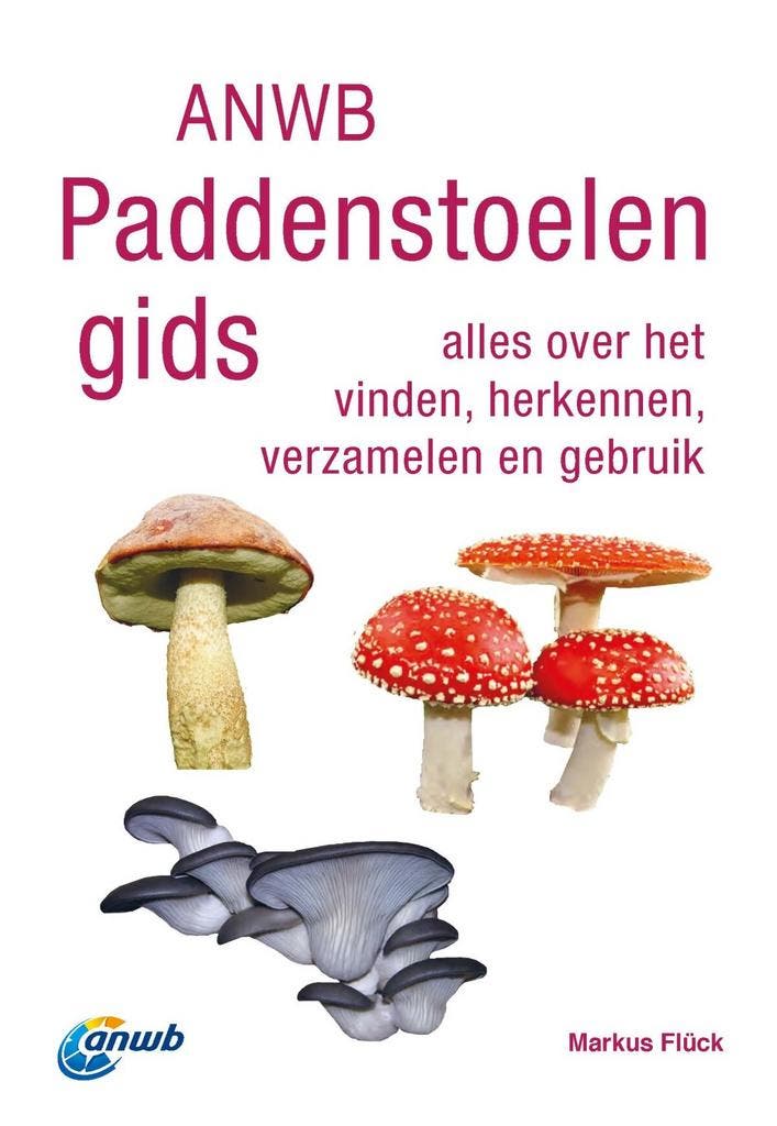 ANWB paddenstoelengids (9789021585840, Markus Flück), Boeken, Natuur, Nieuw, Verzenden