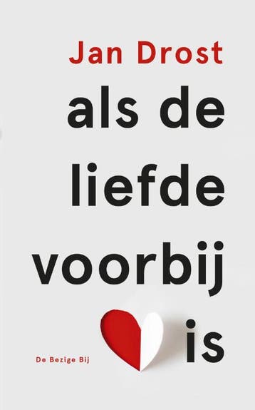 Als de liefde voorbij is - Jan Drost 9789023449003, Verzenden, Zo goed als nieuw, Jan Drost