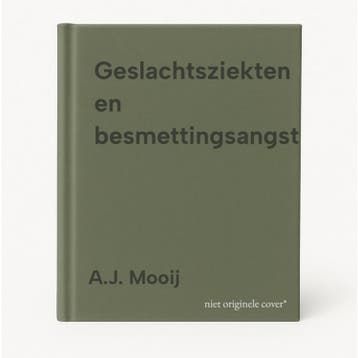 Geslachtsziekten en besmettingsangst - A.J. Mooij, Verzenden, Gelezen, A.J. Mooij
