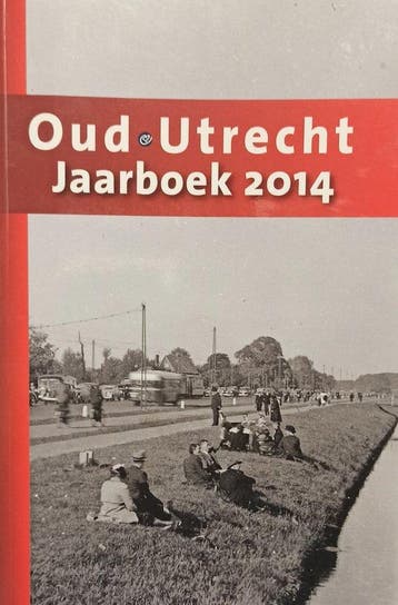 Jaarboek Oud-Utrecht / 2014 / Jaarboek Oud-Utrecht, Verzenden, Zo goed als nieuw