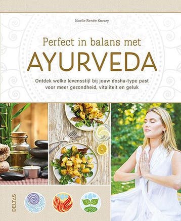 Perfect In Balans Met Ayurveda | Noelle-Renee KOVARY | Nieuw, Ophalen of Verzenden, Nieuw, Noelle-Renee KOVARY