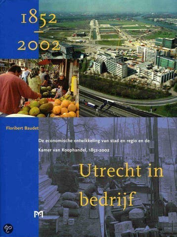 Utrecht in bedrijf - F. Baudet 9789053452097, Verzenden, Zo goed als nieuw, F. Baudet