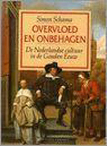 Overvloed en onbehagen - Schama 9789025468385, Boeken, Verzenden, Gelezen, Schama