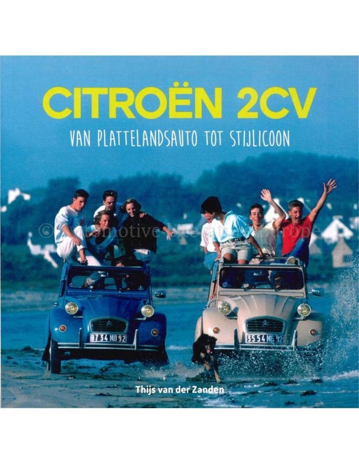 CITROËN - VAN PLATTELANDSAUTO TOT STIJLICOON - THIJS VAN, Boeken, Auto's | Boeken