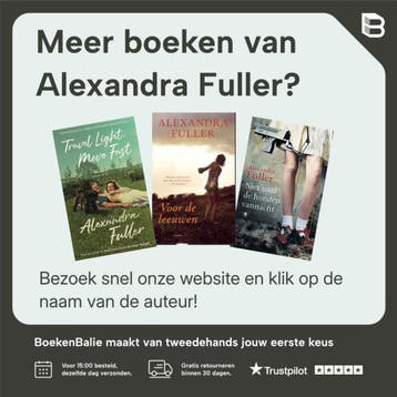 We gaan niet naar de hel vannacht - Alexandra Fuller, Verzenden, Gelezen, Alexandra Fuller