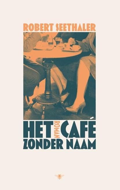 Het café zonder naam | 9789403129136 | Robert Seethaler, Boeken, Literatuur, Zo goed als nieuw