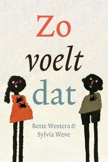 Zo Voelt Dat | Bette Westera | Nieuw, Boeken, Ophalen of Verzenden, Nieuw, Bette Westera